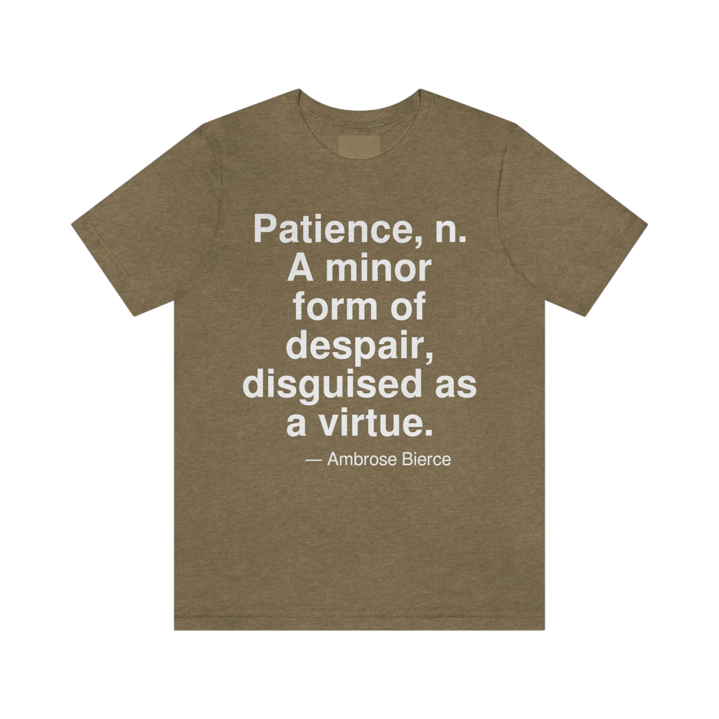 Bierce Patience Aa adult t-shirt