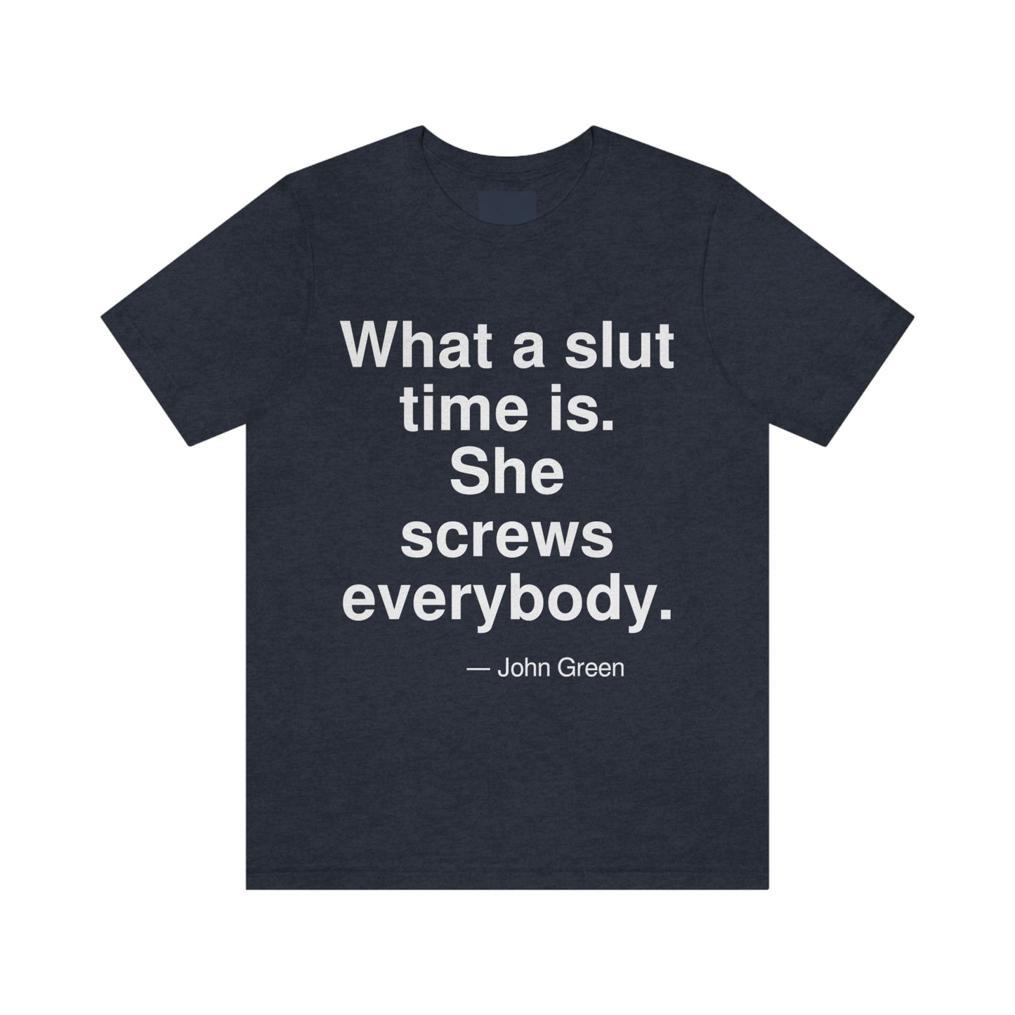 Green Slut Aa adult t-shirt