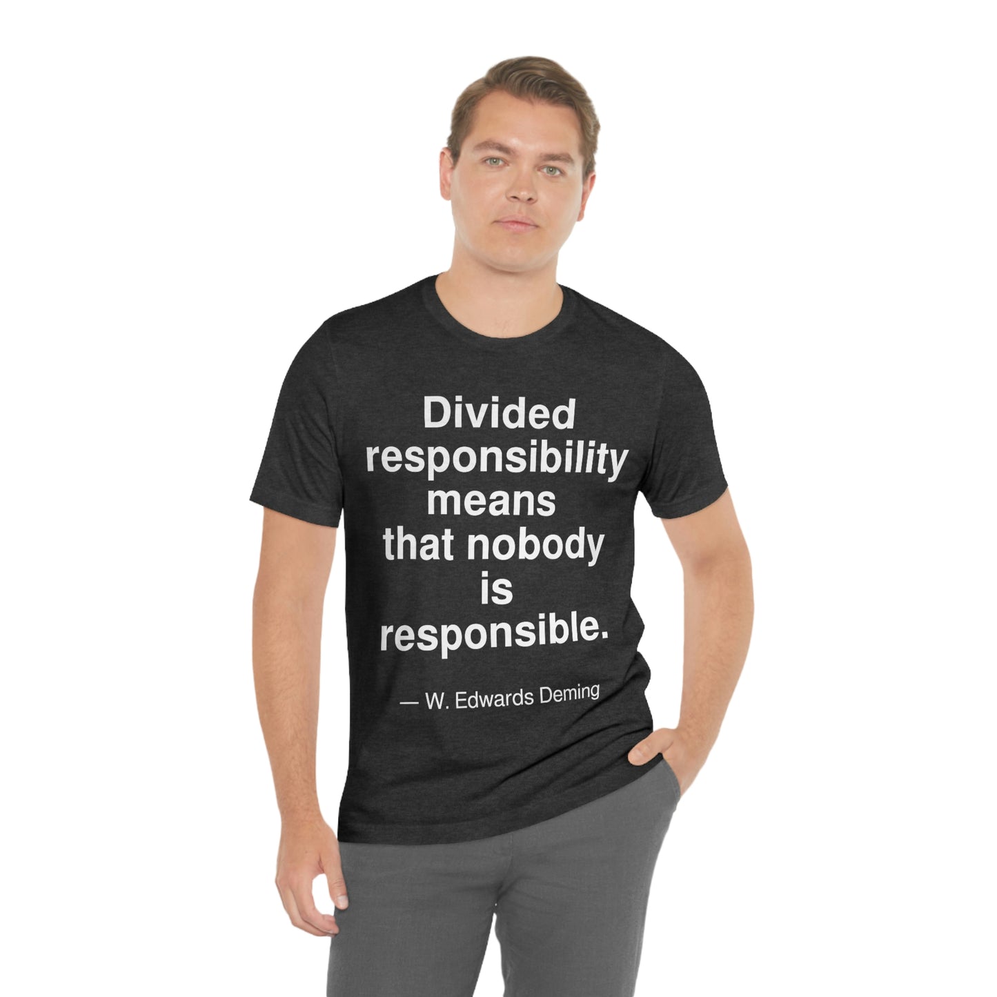 Deming Responsibility Aa adult t-shirt