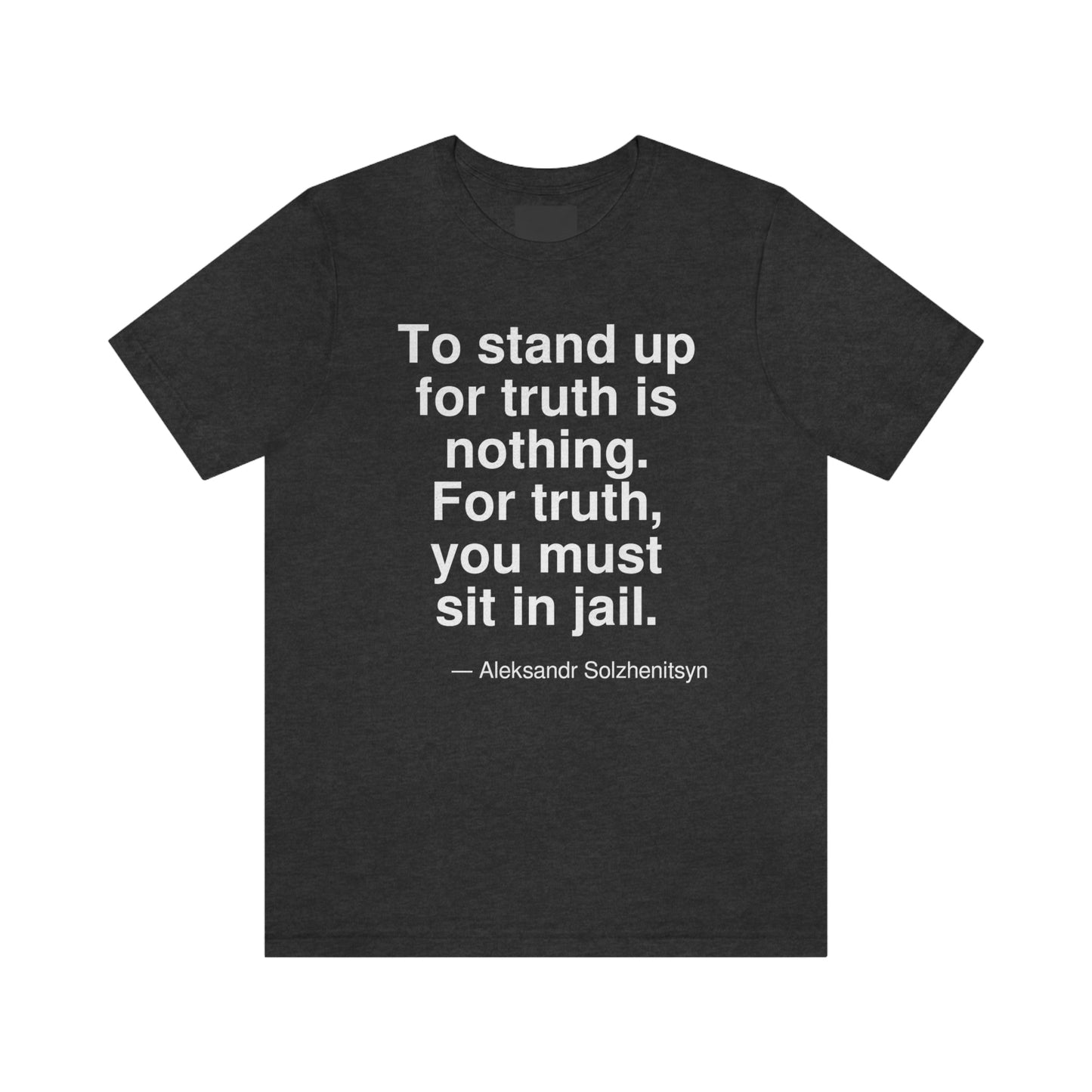 Solzhenitsyn Truth Aa adult t-shirt