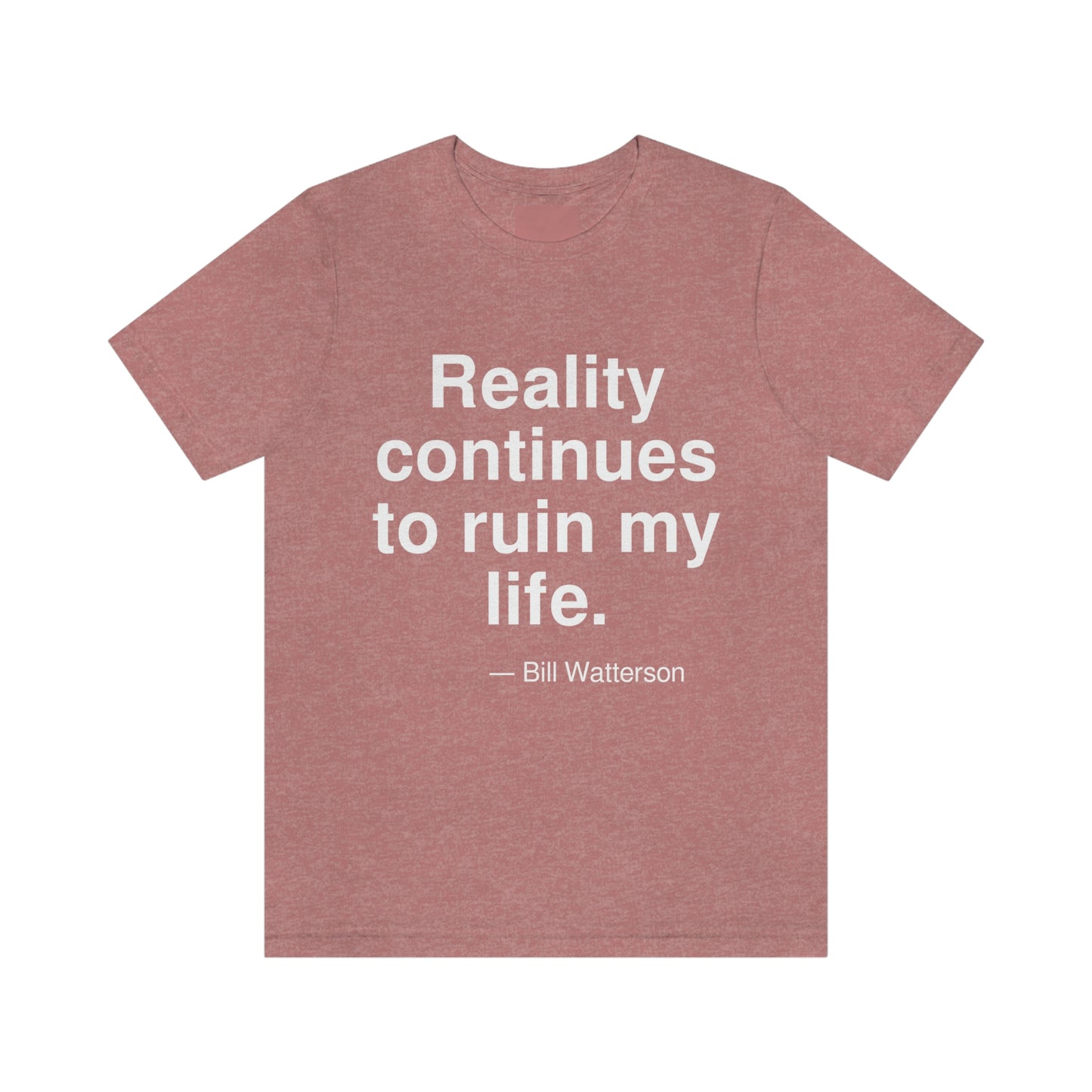 Watterson Reality Aa adult t-shirt