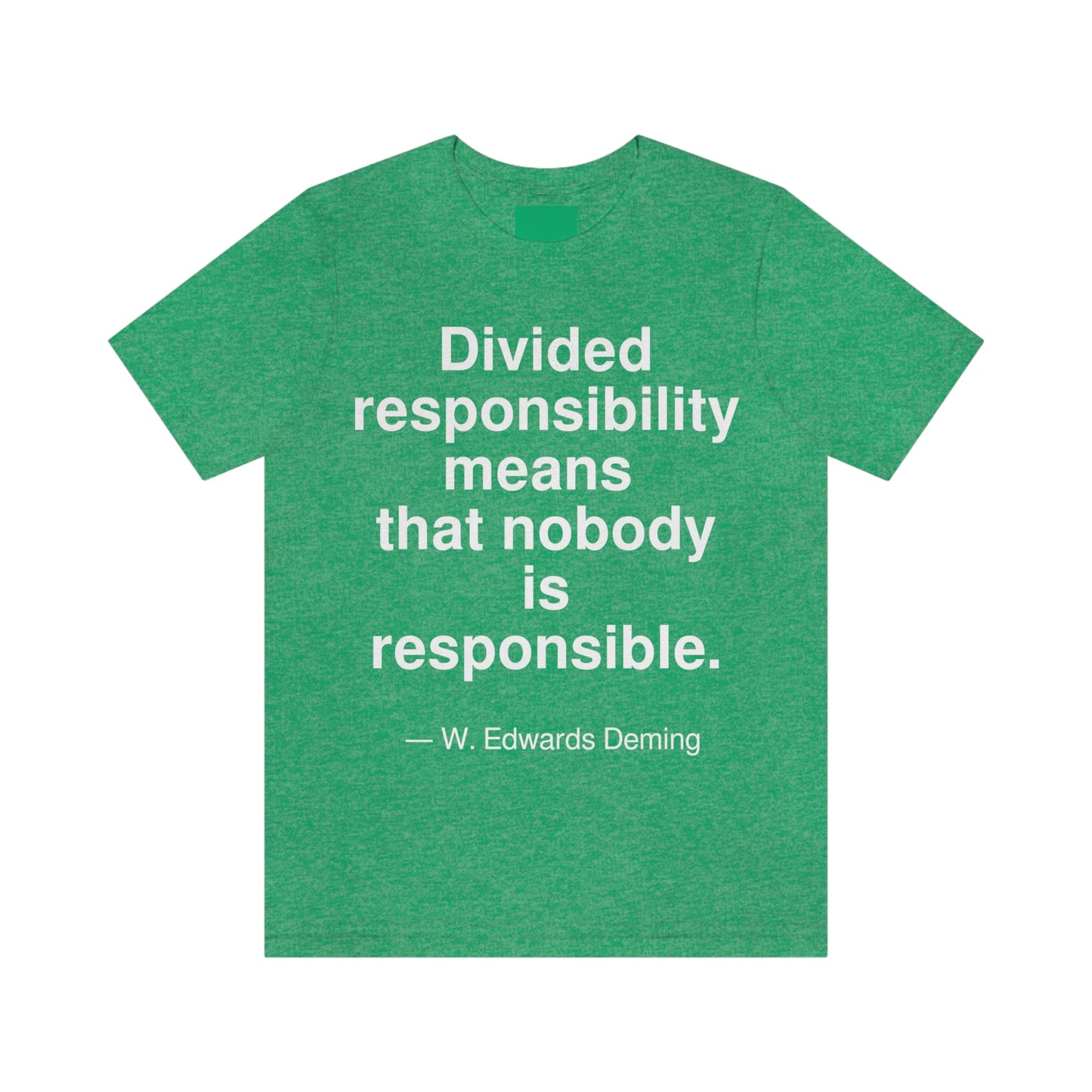 Deming Responsibility Aa adult t-shirt