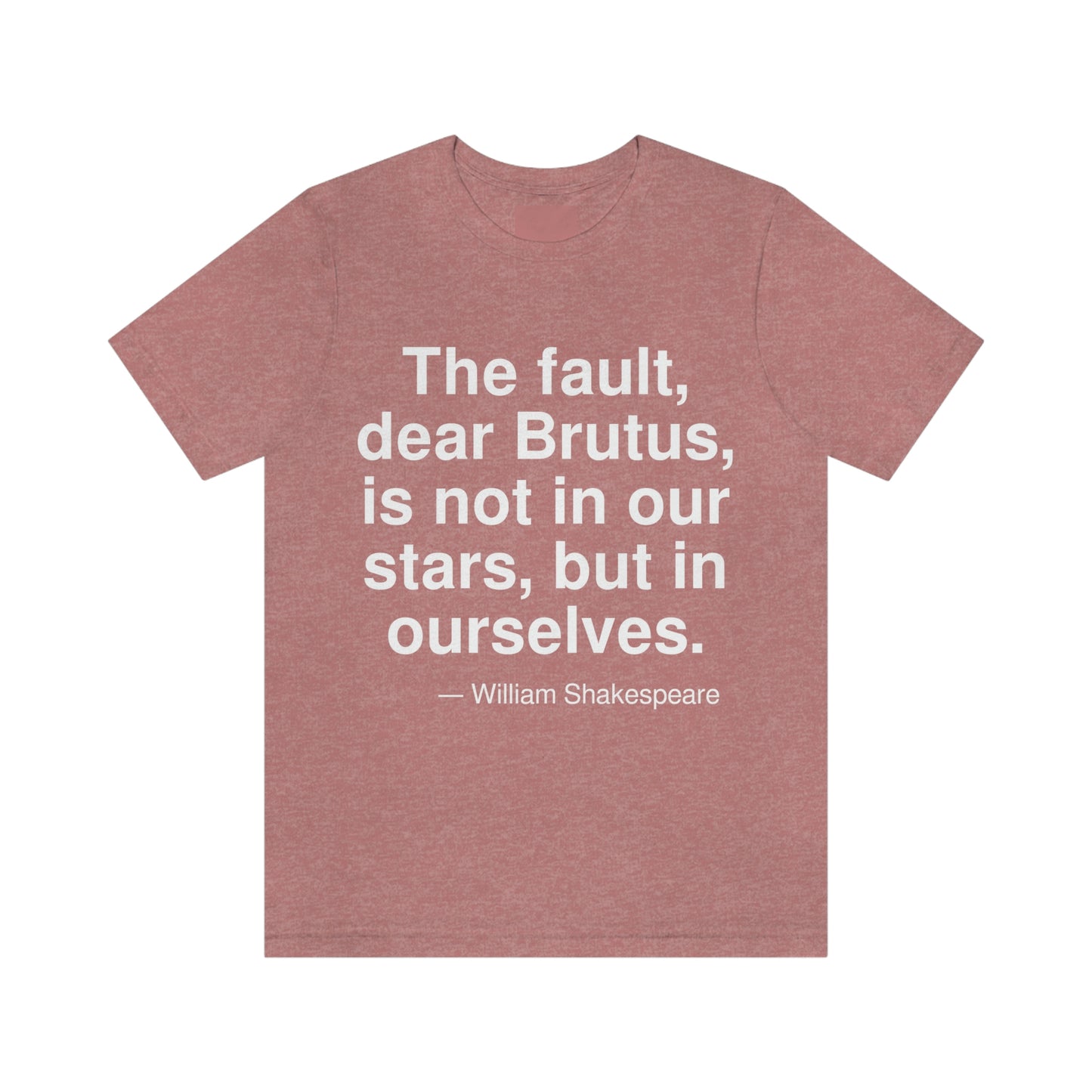 Shakespeare Fault Aa adult t-shirt